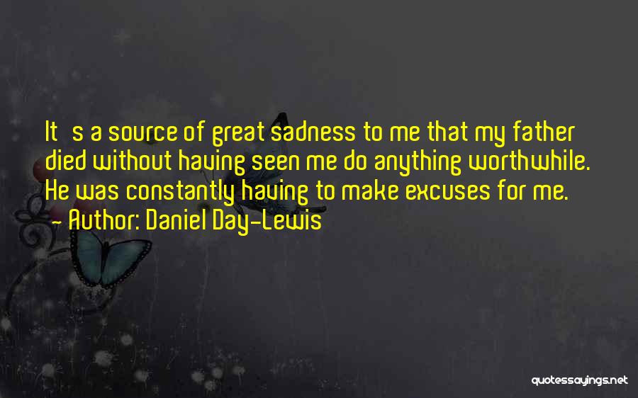 Great Sad Quotes By Daniel Day-Lewis