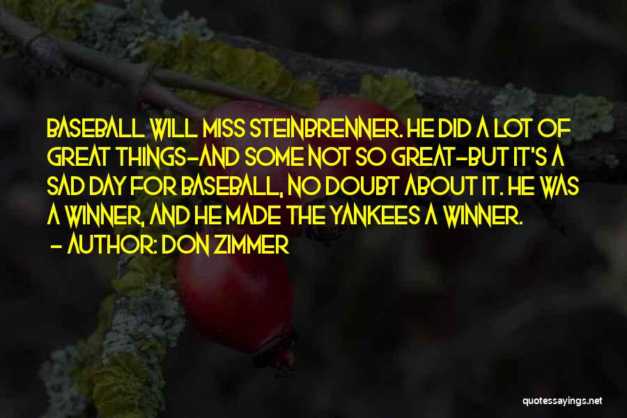 Great Sad Quotes By Don Zimmer