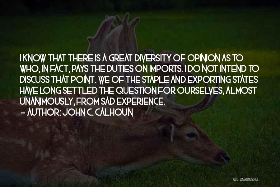 Great Sad Quotes By John C. Calhoun
