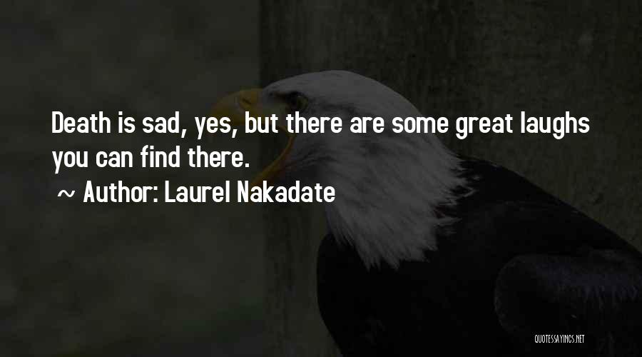 Great Sad Quotes By Laurel Nakadate