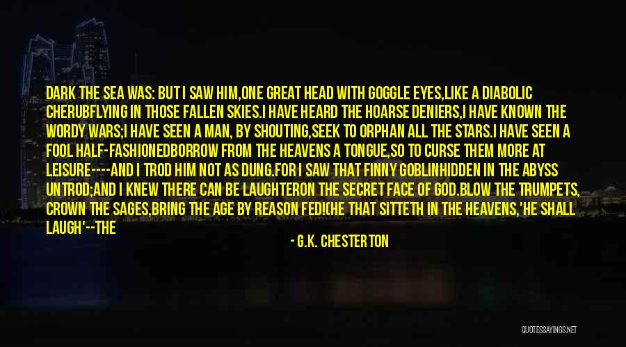 Great Sages Quotes By G.K. Chesterton Great Sages Quotes By G.K. Chesterton