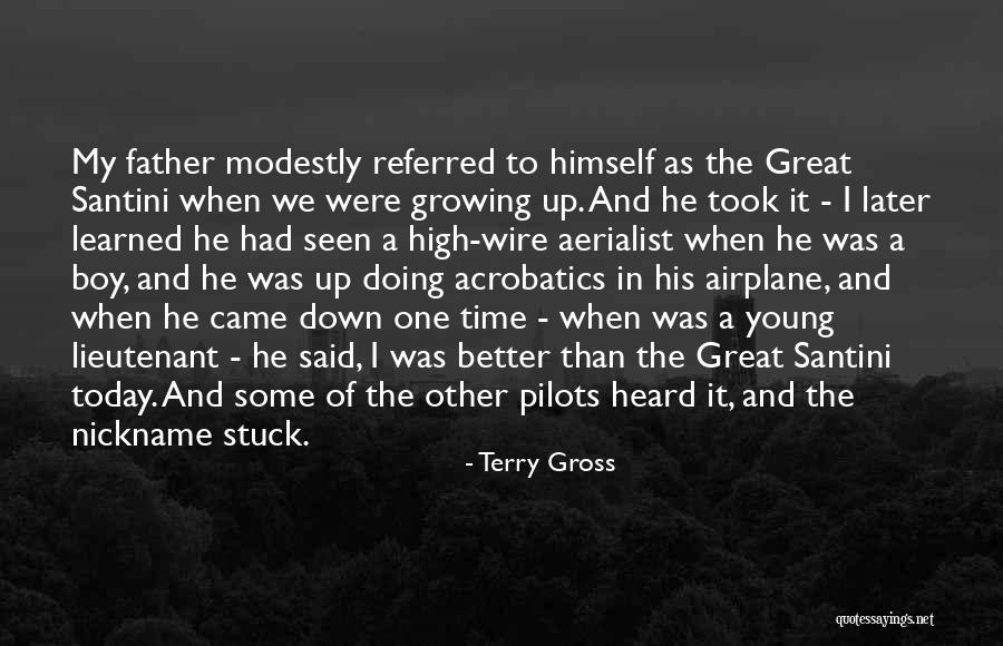Great Santini Quotes By Terry Gross Great Santini Quotes By Terry Gross
