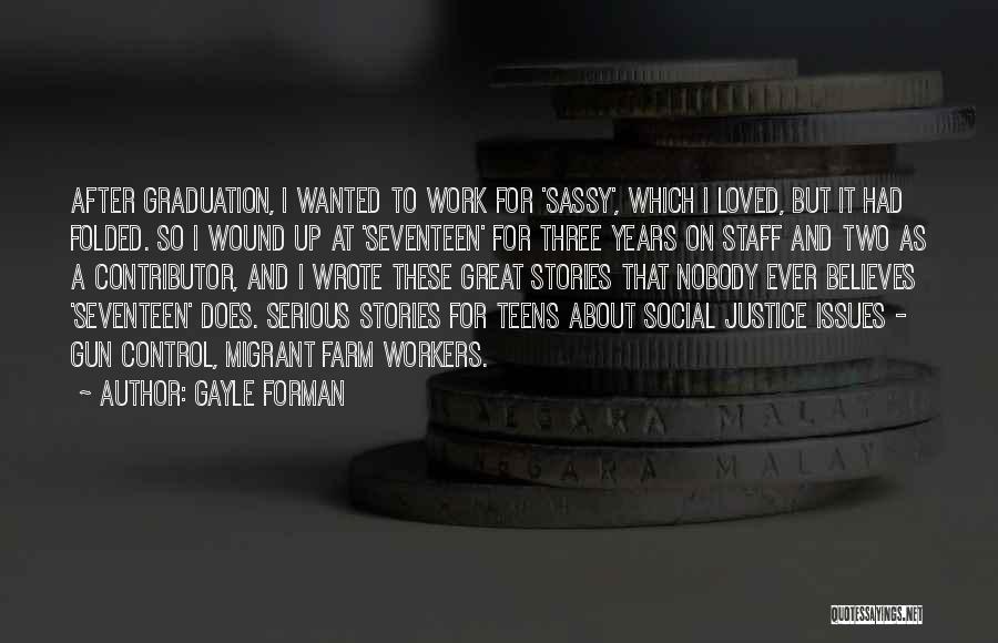 Great Sassy Quotes By Gayle Forman