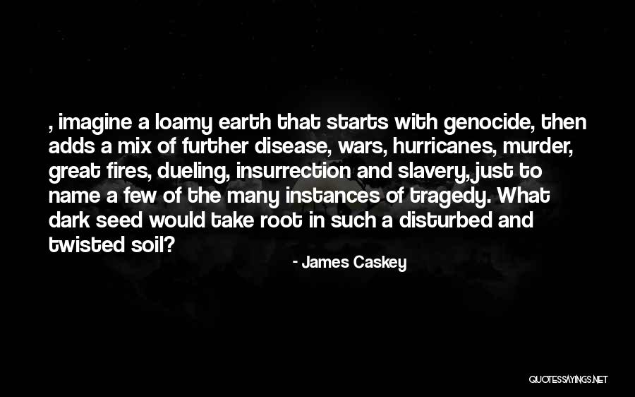 Great Savannah Quotes By James Caskey Great Savannah Quotes By James Caskey