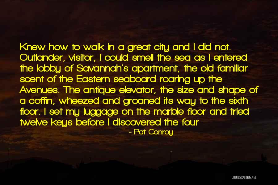 Great Savannah Quotes By Pat Conroy Great Savannah Quotes By Pat Conroy