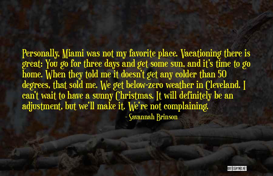 Great Savannah Quotes By Savannah Brinson Great Savannah Quotes By Savannah Brinson