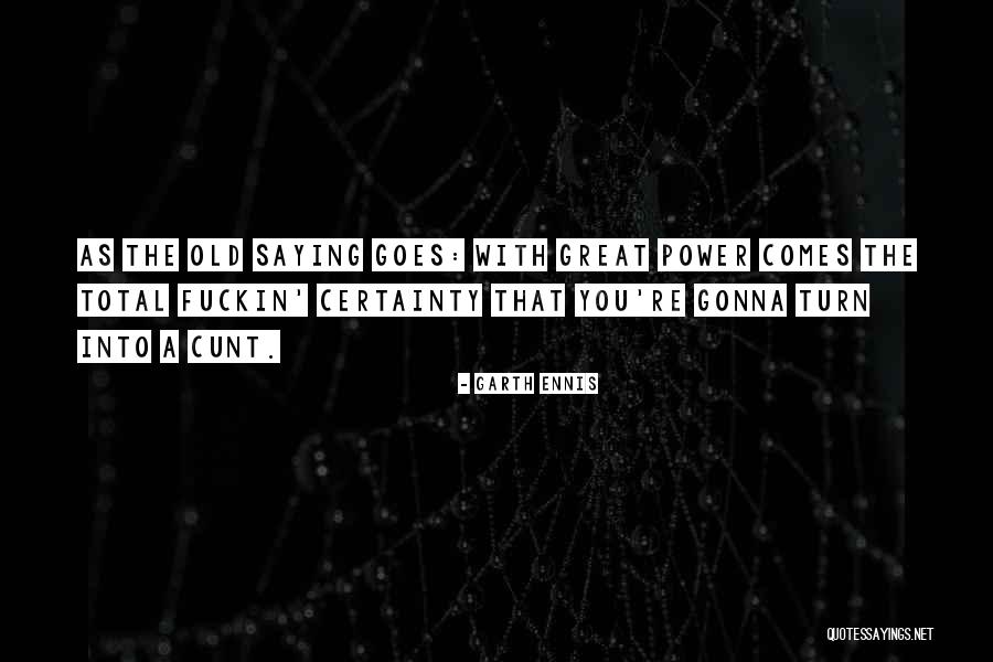 Great Sayings Quotes By Garth Ennis Great Sayings Quotes By Garth Ennis