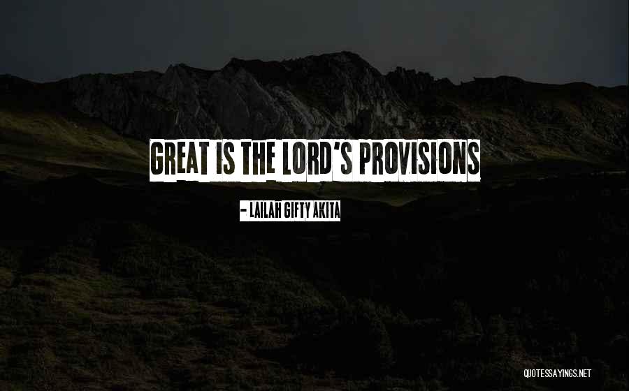 Great Sayings Quotes By Lailah Gifty Akita Great Sayings Quotes By Lailah Gifty Akita