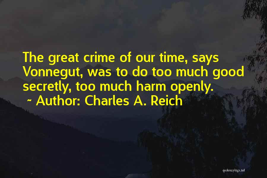 Great Says Quotes By Charles A. Reich