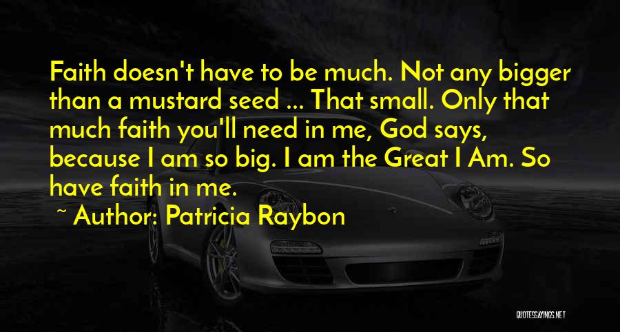 Great Says Quotes By Patricia Raybon