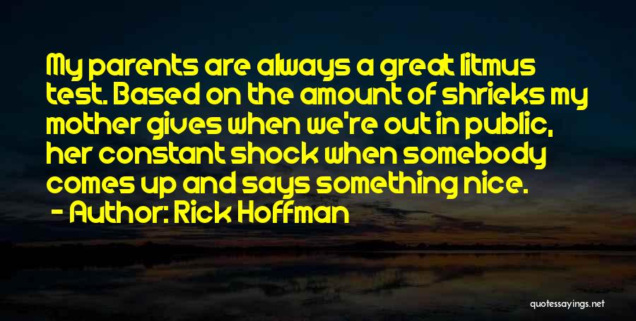 Great Says Quotes By Rick Hoffman