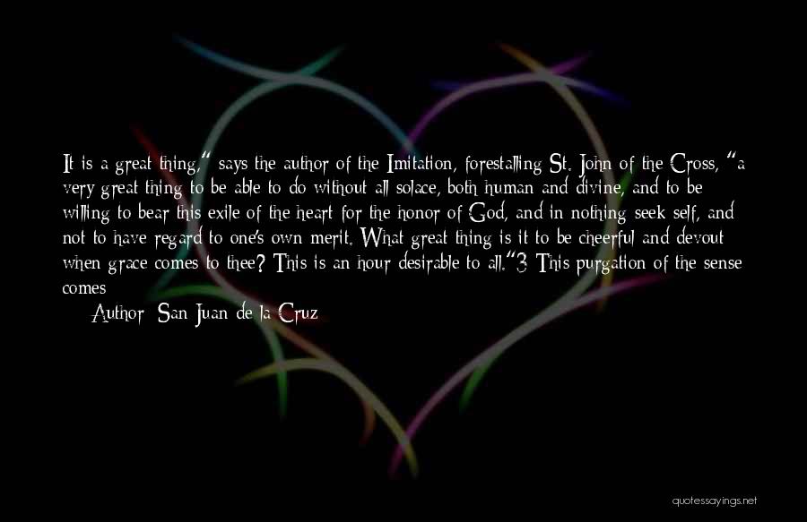 Great Says Quotes By San Juan De La Cruz