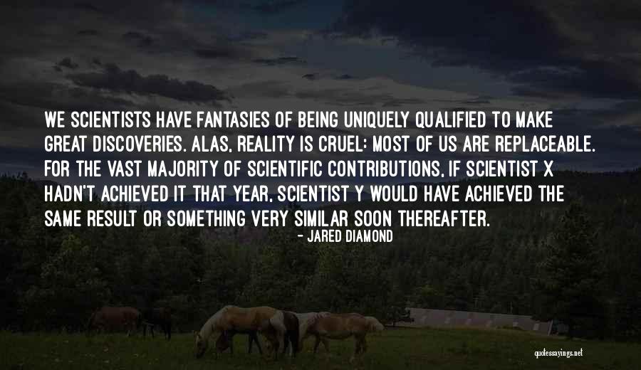 Great Scientist Quotes By Jared Diamond Great Scientist Quotes By Jared Diamond