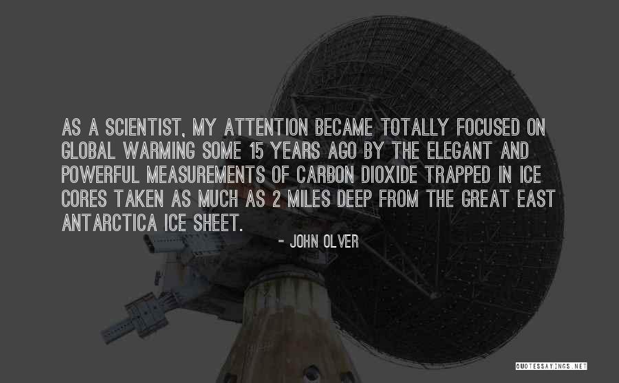 Great Scientist Quotes By John Olver Great Scientist Quotes By John Olver