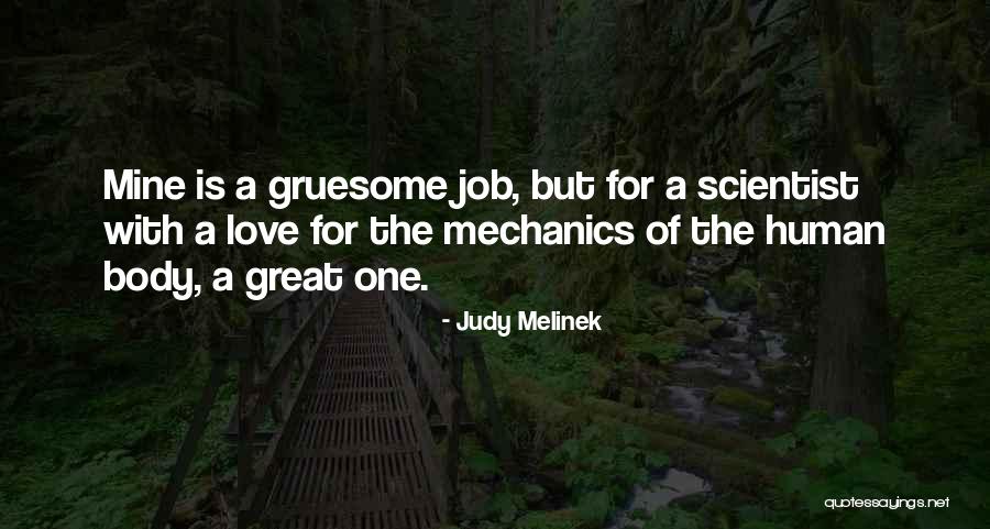 Great Scientist Quotes By Judy Melinek Great Scientist Quotes By Judy Melinek