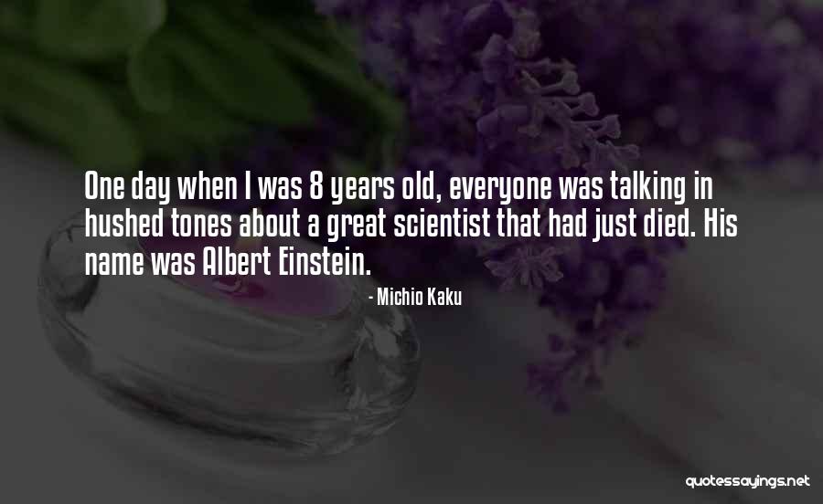 Great Scientist Quotes By Michio Kaku Great Scientist Quotes By Michio Kaku