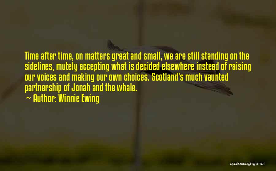 Great Scotland Quotes By Winnie Ewing