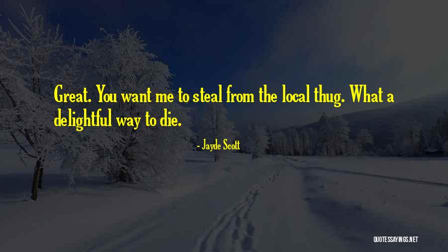 Great Scott Quotes By Jayde Scott Great Scott Quotes By Jayde Scott