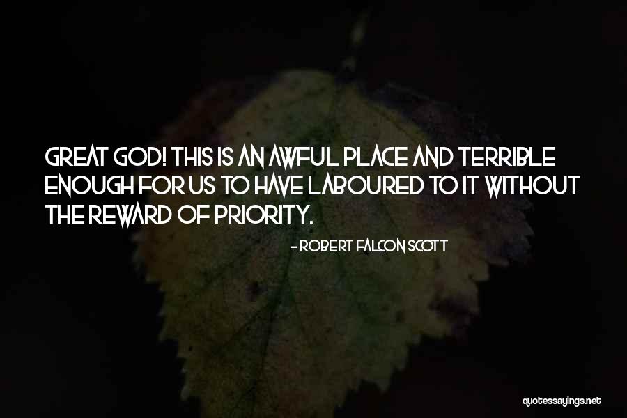 Great Scott Quotes By Robert Falcon Scott Great Scott Quotes By Robert Falcon Scott