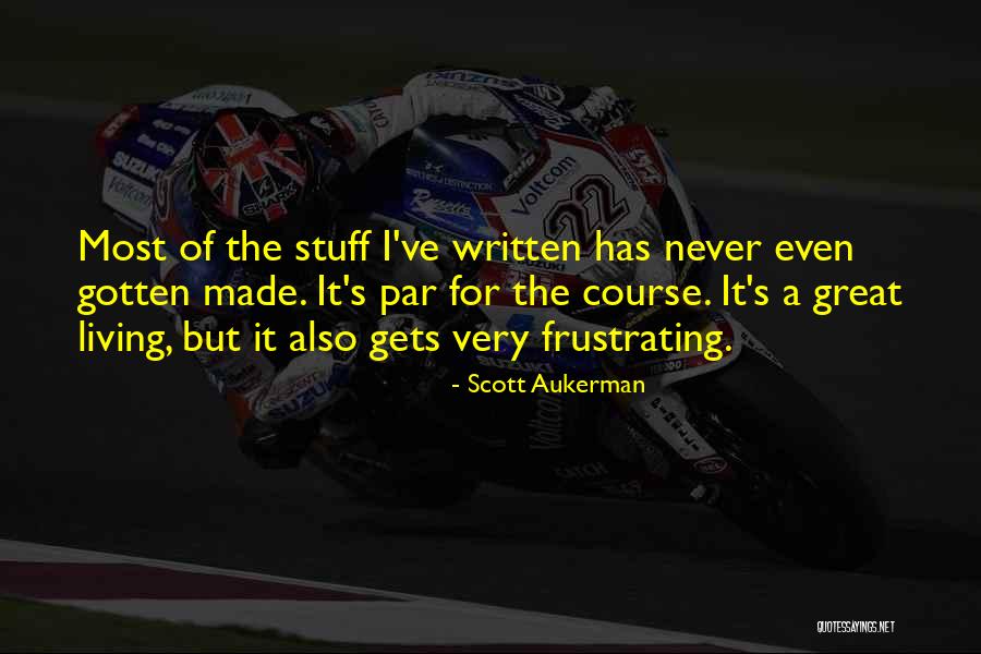 Great Scott Quotes By Scott Aukerman Great Scott Quotes By Scott Aukerman
