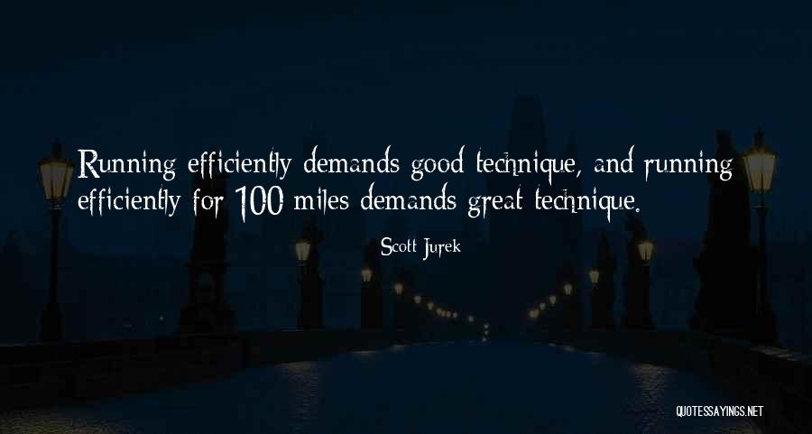 Great Scott Quotes By Scott Jurek Great Scott Quotes By Scott Jurek