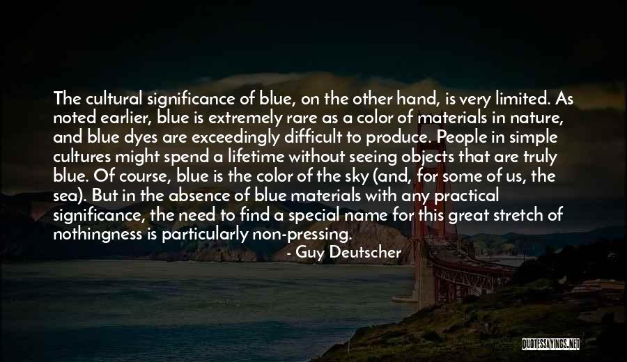 Great Sea Quotes By Guy Deutscher Great Sea Quotes By Guy Deutscher