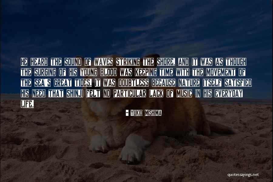 Great Sea Quotes By Yukio Mishima Great Sea Quotes By Yukio Mishima