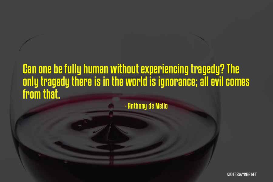 Great Sheriff Quotes By Anthony De Mello Great Sheriff Quotes By Anthony De Mello