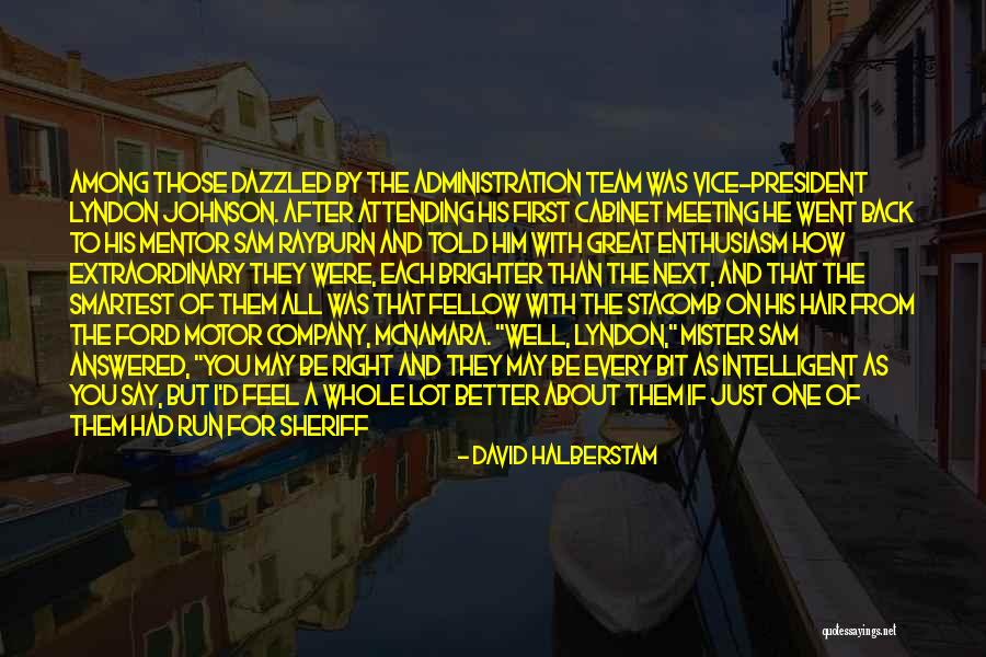 Great Sheriff Quotes By David Halberstam Great Sheriff Quotes By David Halberstam