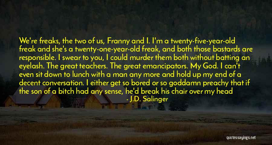 Great She's The Man Quotes By J.D. Salinger