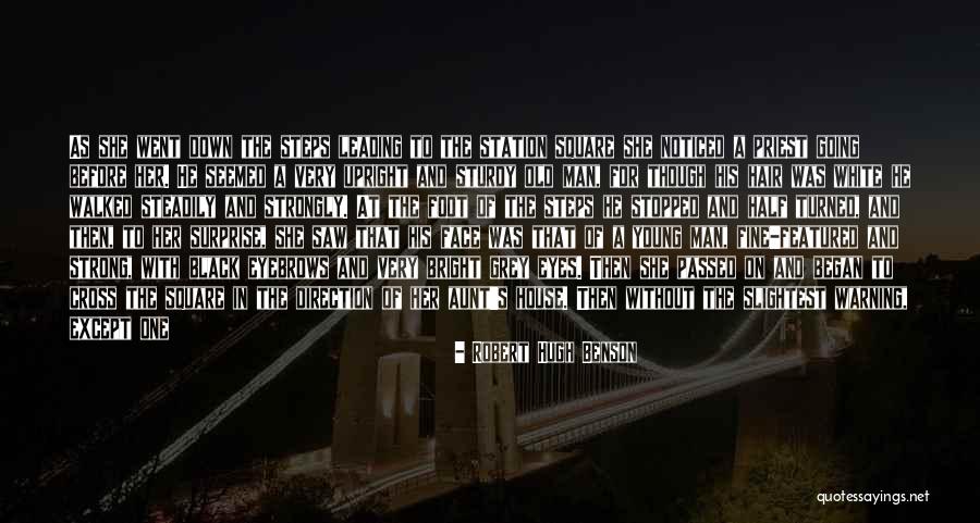 Great She's The Man Quotes By Robert Hugh Benson