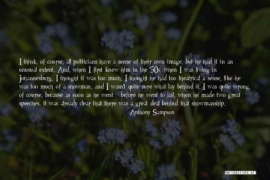 Great Showman Quotes By Anthony Sampson Great Showman Quotes By Anthony Sampson