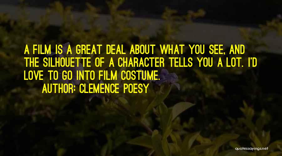 Great Silhouette Quotes By Clemence Poesy