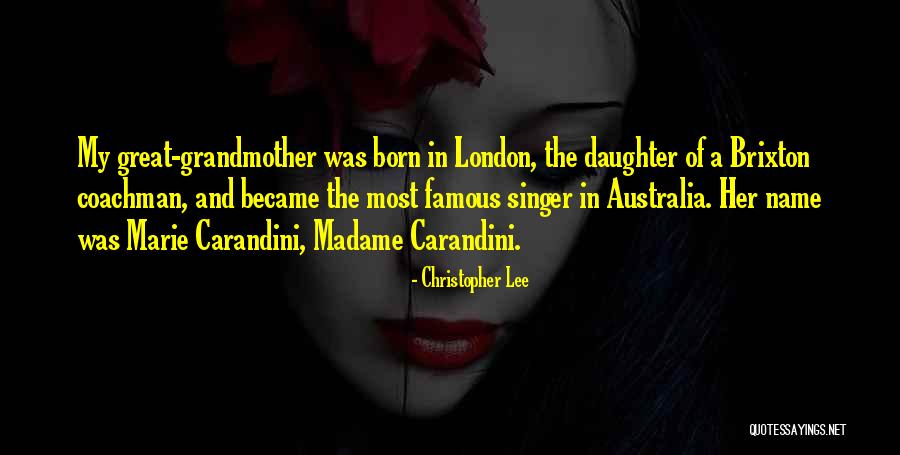 Great Singer Quotes By Christopher Lee Great Singer Quotes By Christopher Lee