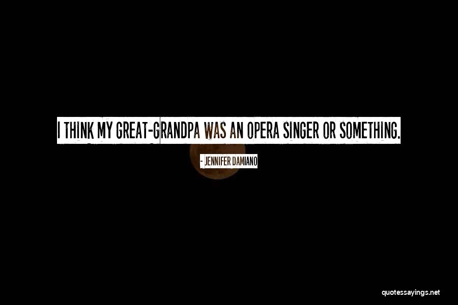 Great Singer Quotes By Jennifer Damiano Great Singer Quotes By Jennifer Damiano
