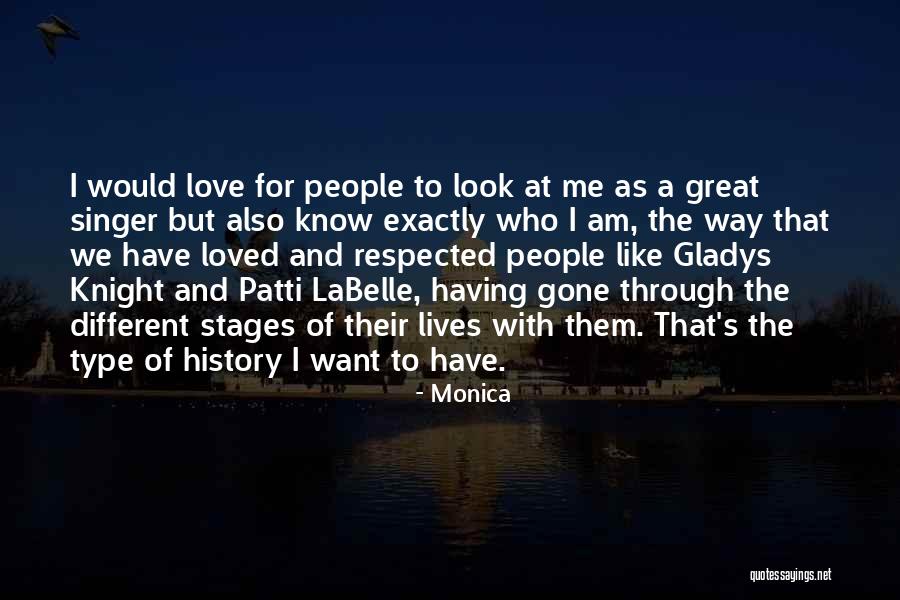 Great Singer Quotes By Monica Great Singer Quotes By Monica