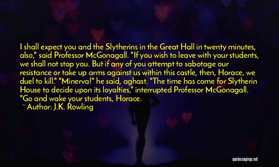 Great Slytherin Quotes By J.K. Rowling