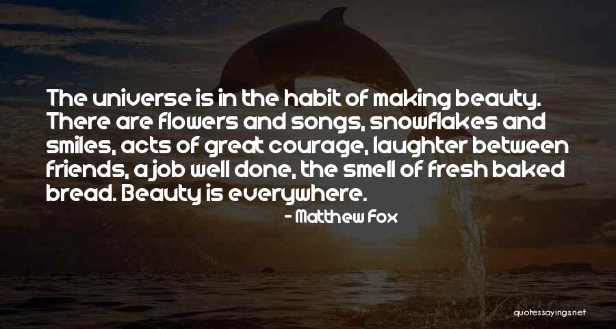 Great Smiles Quotes By Matthew Fox Great Smiles Quotes By Matthew Fox