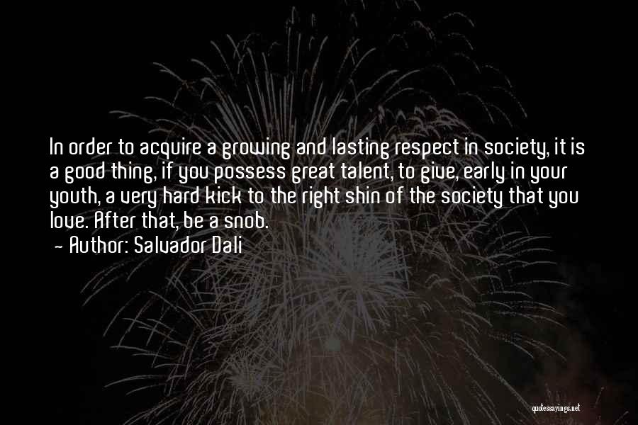 Great Snob Quotes By Salvador Dali