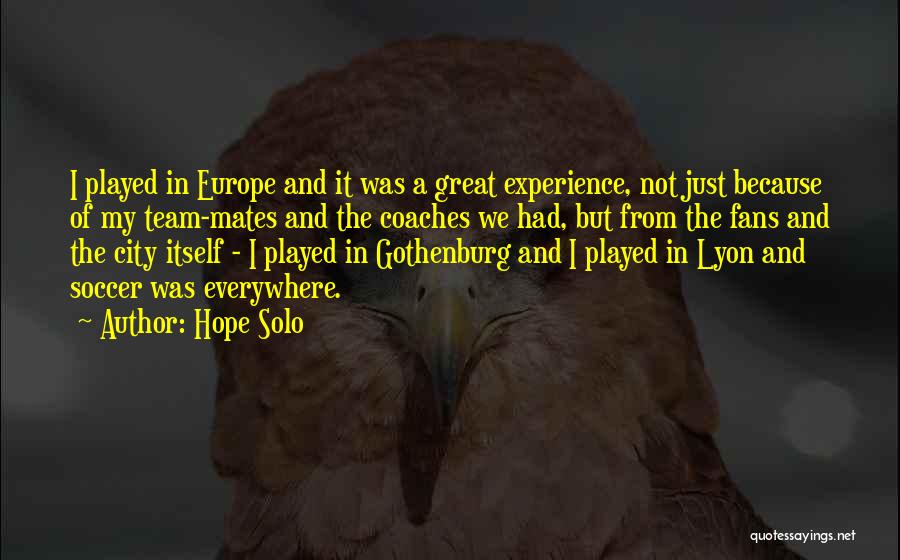 Great Soccer Coaches Quotes By Hope Solo