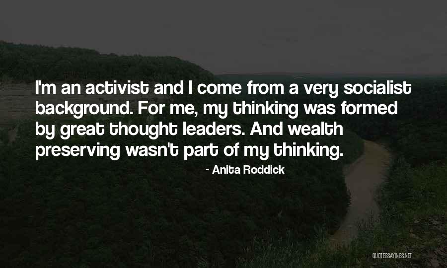 Great Socialist Quotes By Anita Roddick