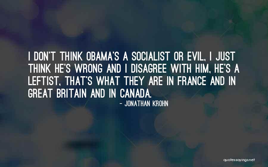 Great Socialist Quotes By Jonathan Krohn