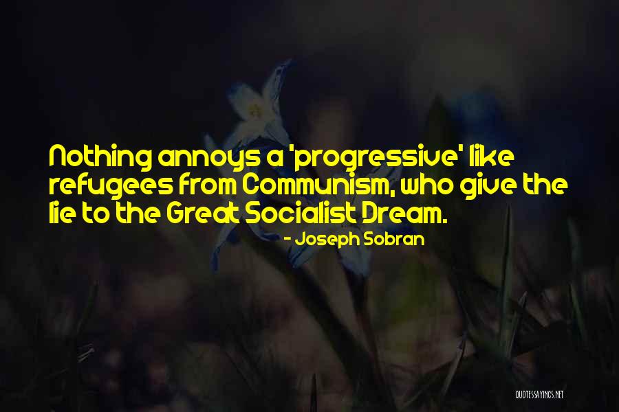 Great Socialist Quotes By Joseph Sobran