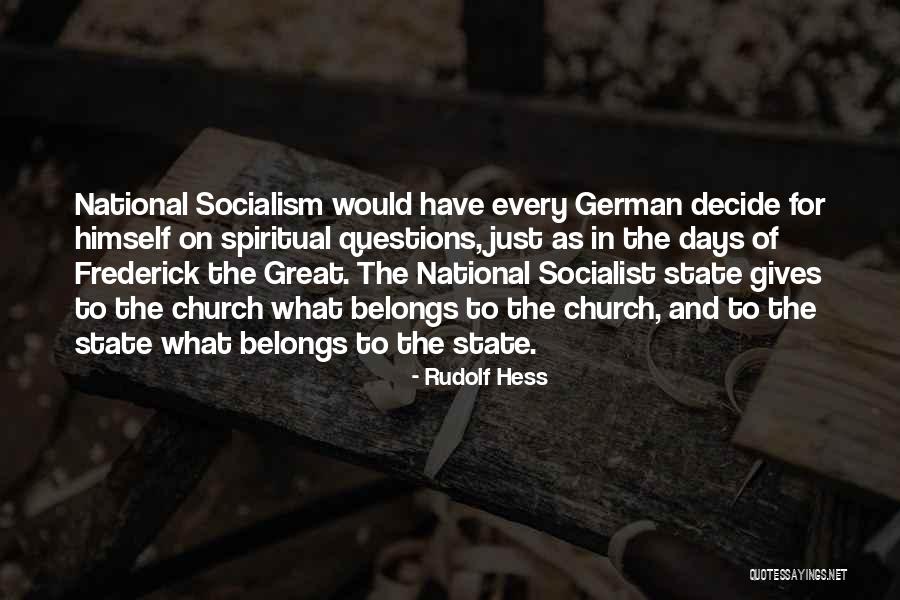 Great Socialist Quotes By Rudolf Hess