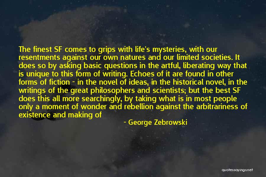 Great Societies Quotes By George Zebrowski Great Societies Quotes By George Zebrowski