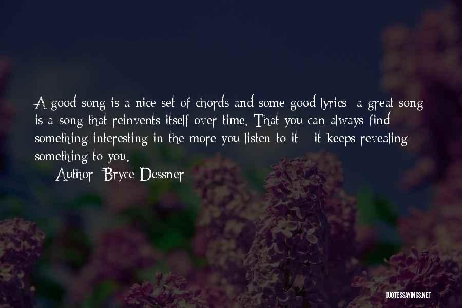 Great Song Lyrics Quotes By Bryce Dessner