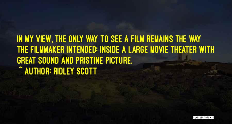 Great Sound Quotes By Ridley Scott