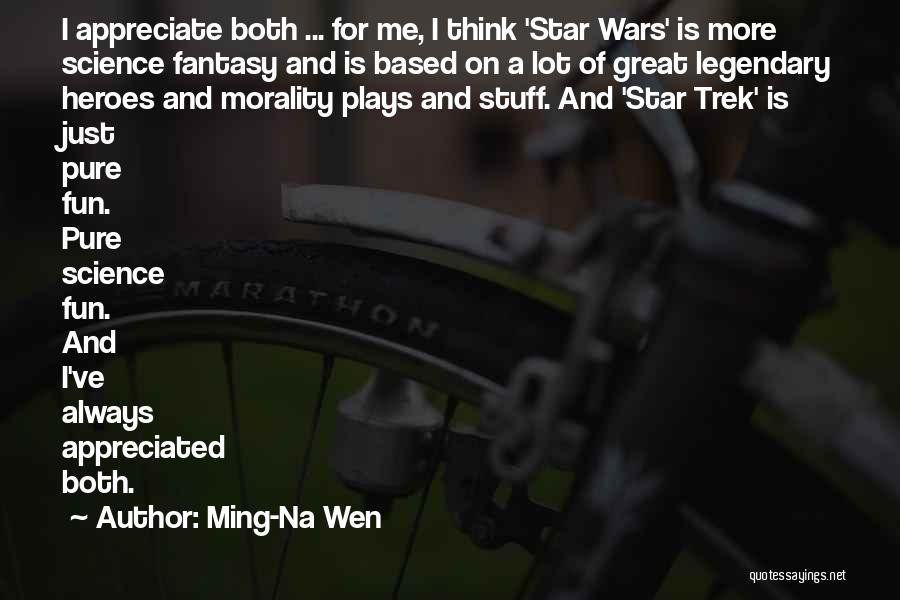 Great Star Trek Quotes By Ming-Na Wen