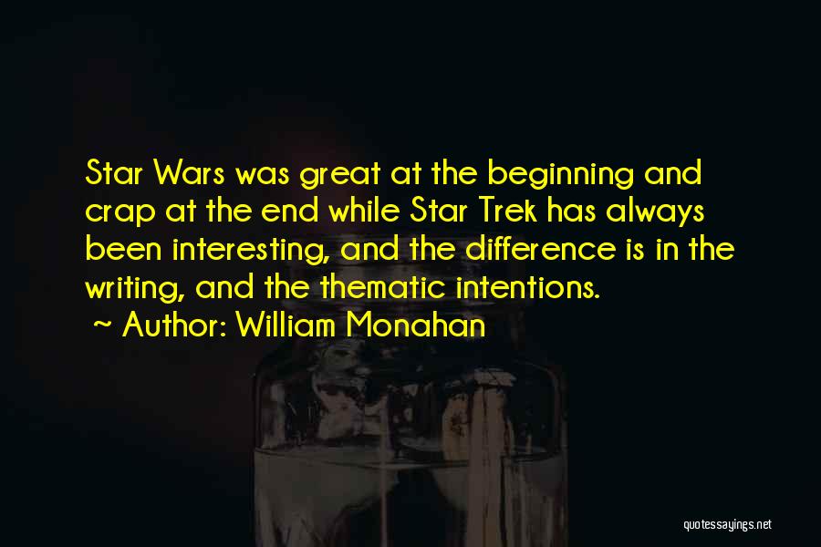 Great Star Trek Quotes By William Monahan