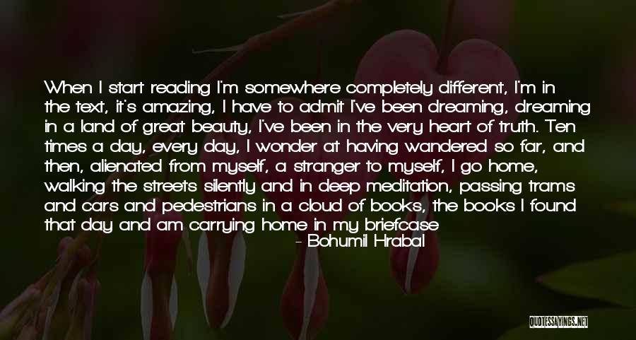 Great Start Your Day Quotes By Bohumil Hrabal